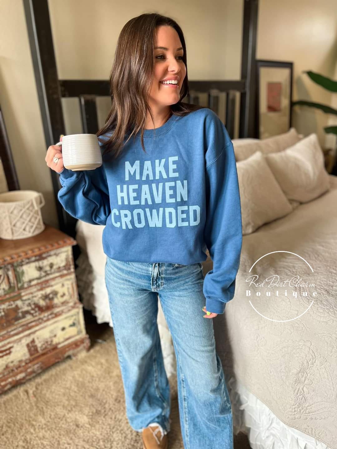 Make Heaven Crowded Sweatshirt